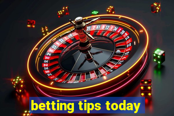 betting tips today